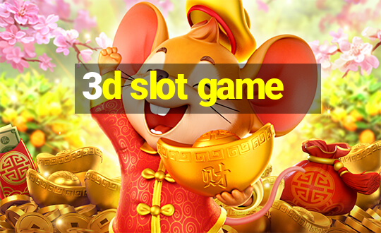 3d slot game