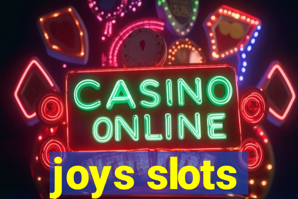 joys slots