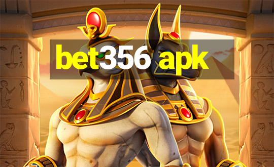 bet356 apk