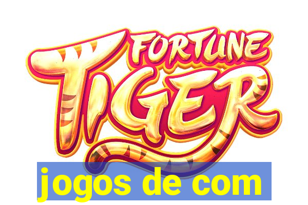 jogos de com