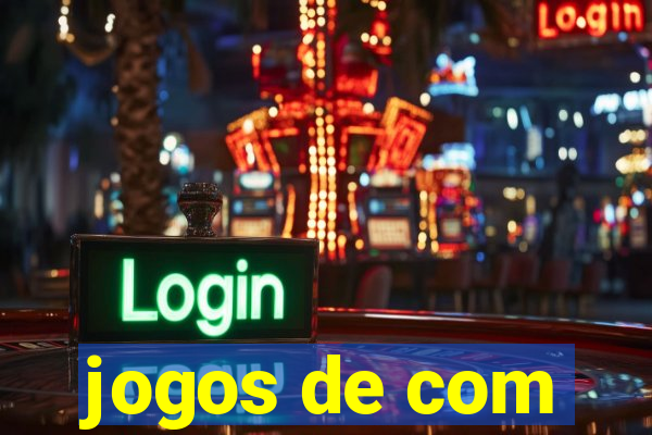 jogos de com