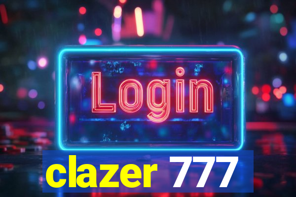 clazer 777