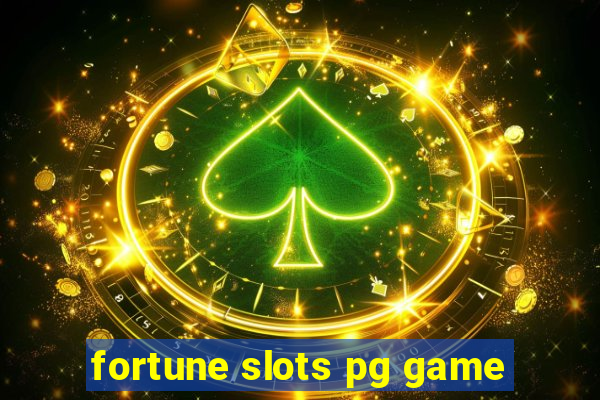 fortune slots pg game