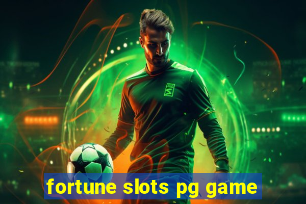 fortune slots pg game