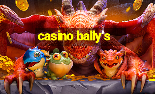 casino bally's