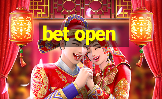 bet open