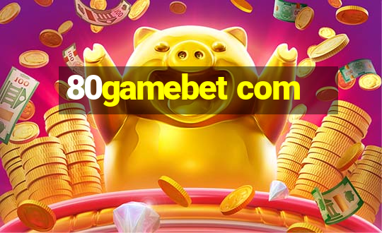 80gamebet com