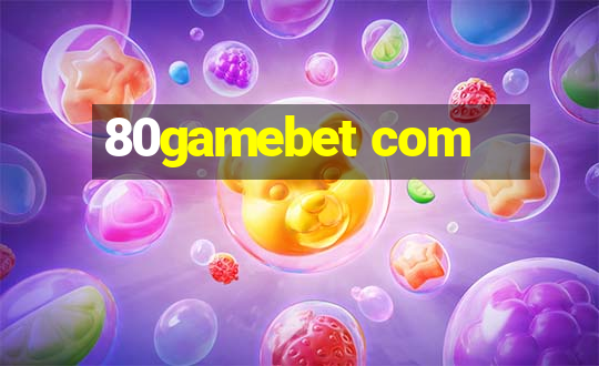 80gamebet com