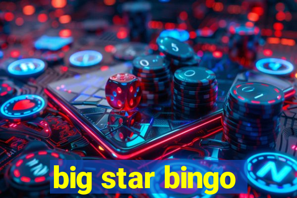 big star bingo