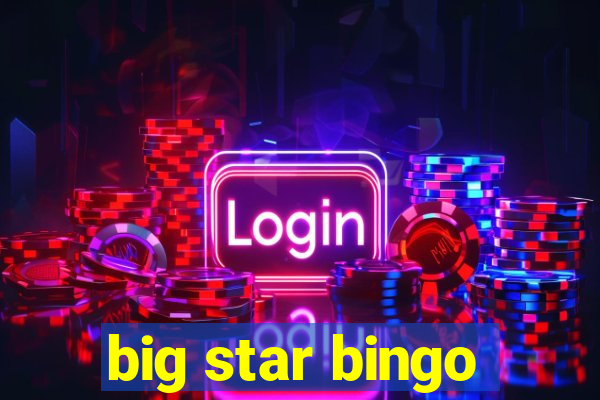 big star bingo