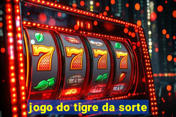 jogo do tigre da sorte