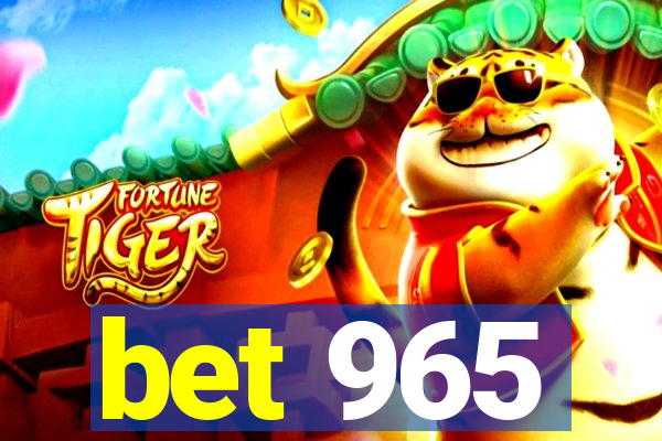 bet 965