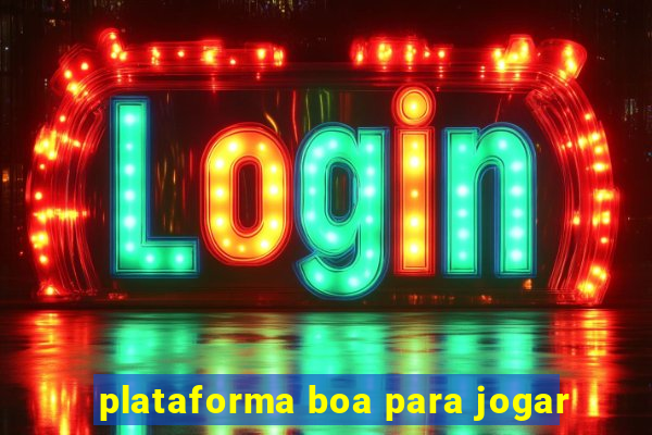 plataforma boa para jogar