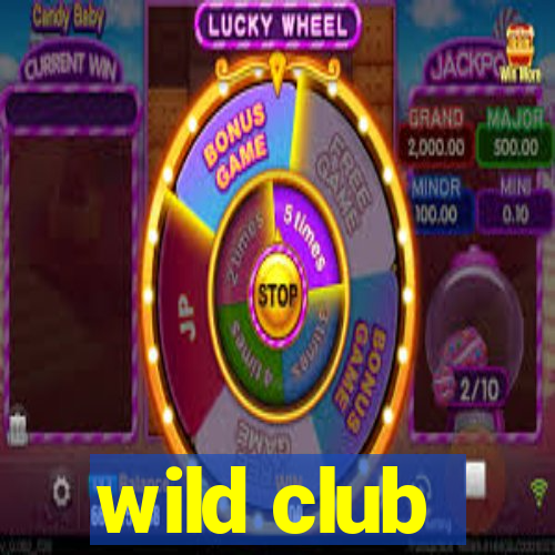 wild club