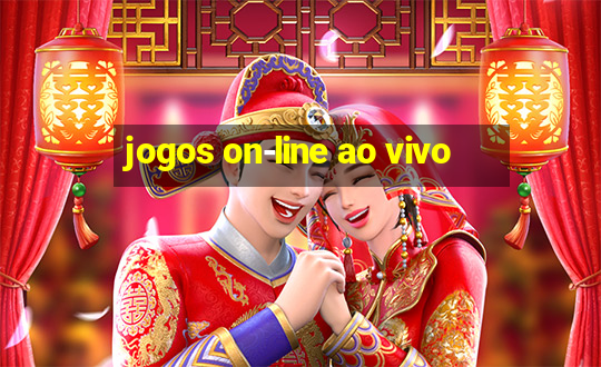 jogos on-line ao vivo