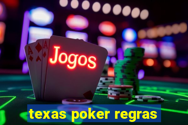 texas poker regras