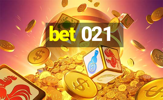 bet 021