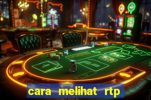 cara melihat rtp slot pragmatic