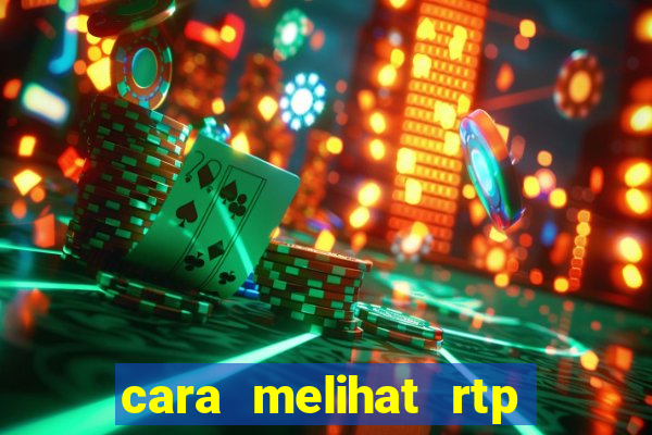 cara melihat rtp slot pragmatic