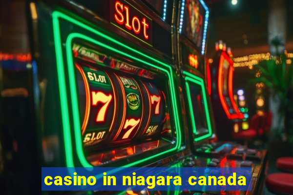 casino in niagara canada