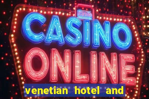 venetian hotel and casino address