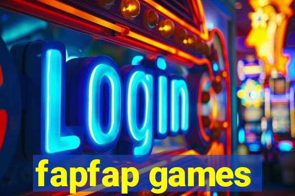 fapfap games