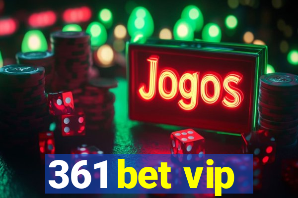 361 bet vip