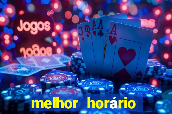 melhor horário para jogar fortune ox de madrugada