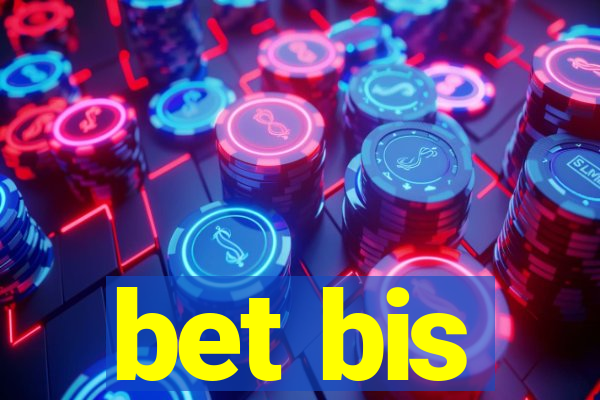 bet bis