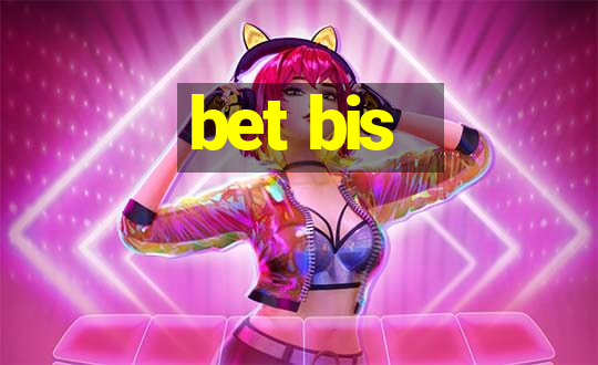 bet bis