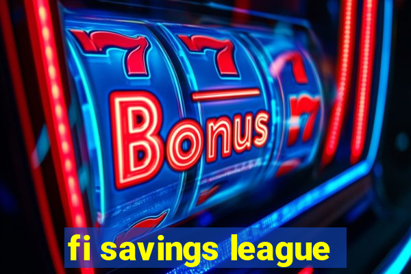 fi savings league