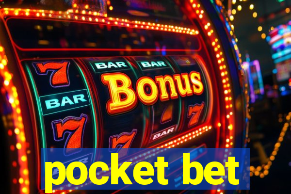 pocket bet