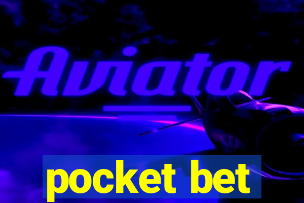 pocket bet