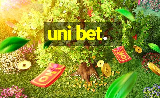 uni bet.