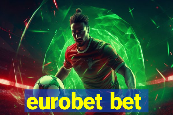 eurobet bet