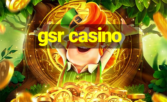 gsr casino