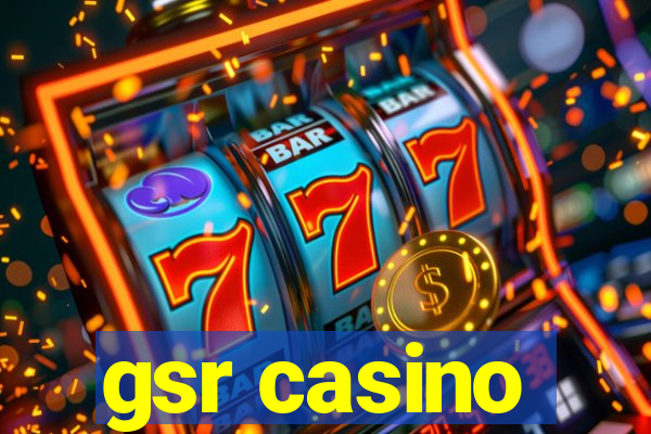 gsr casino