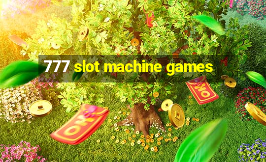 777 slot machine games