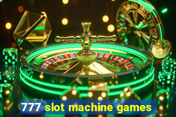 777 slot machine games