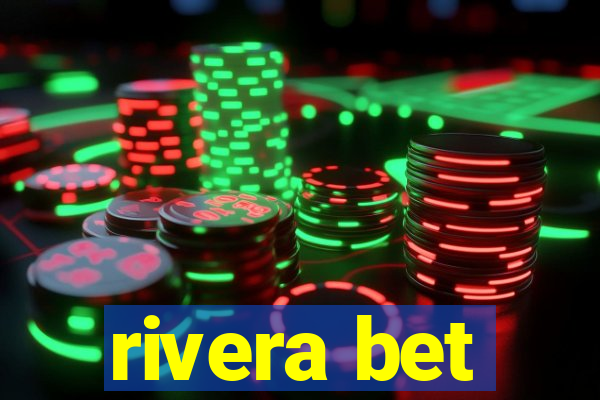 rivera bet