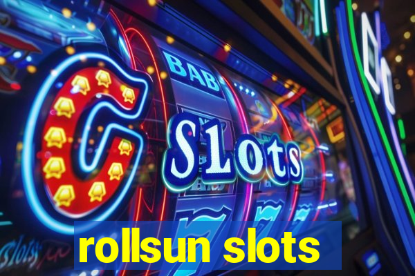 rollsun slots