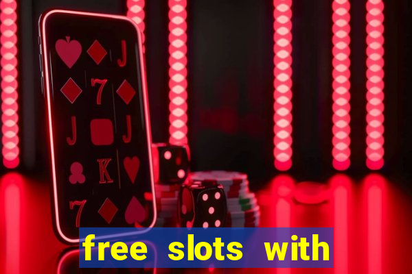 free slots with bonus and free spins