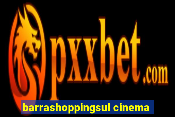 barrashoppingsul cinema