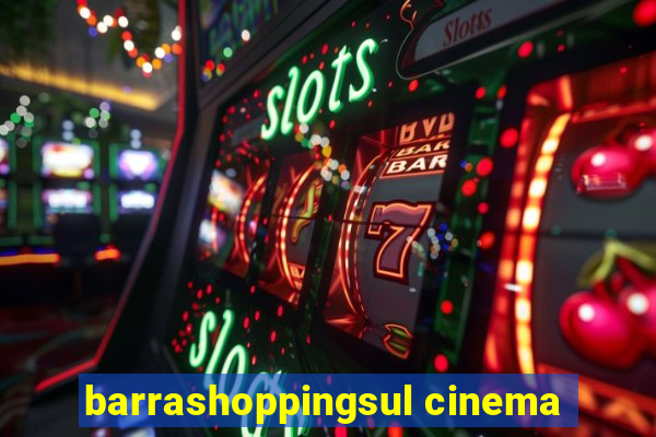 barrashoppingsul cinema