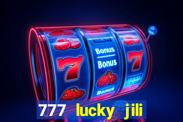 777 lucky jili slot casino