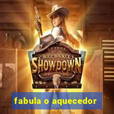 fabula o aquecedor