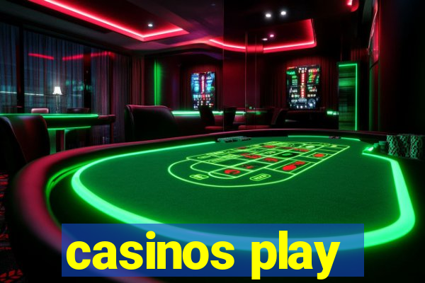 casinos play