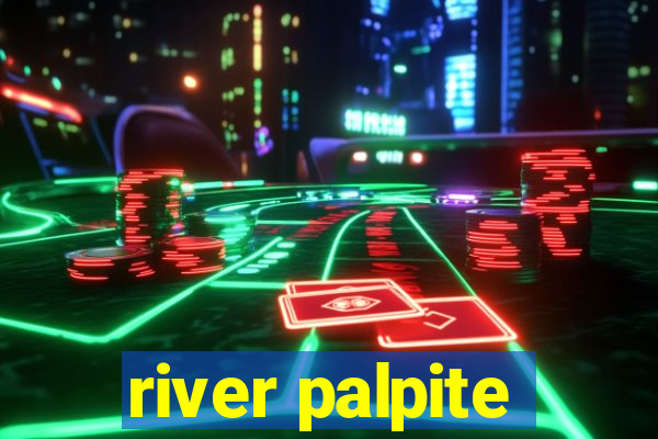 river palpite