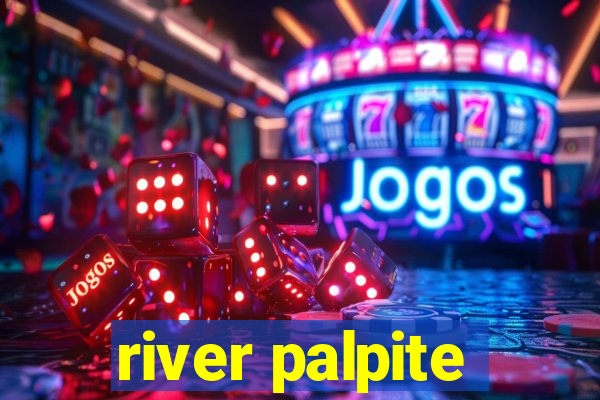 river palpite