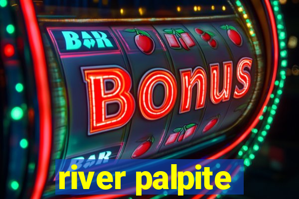 river palpite